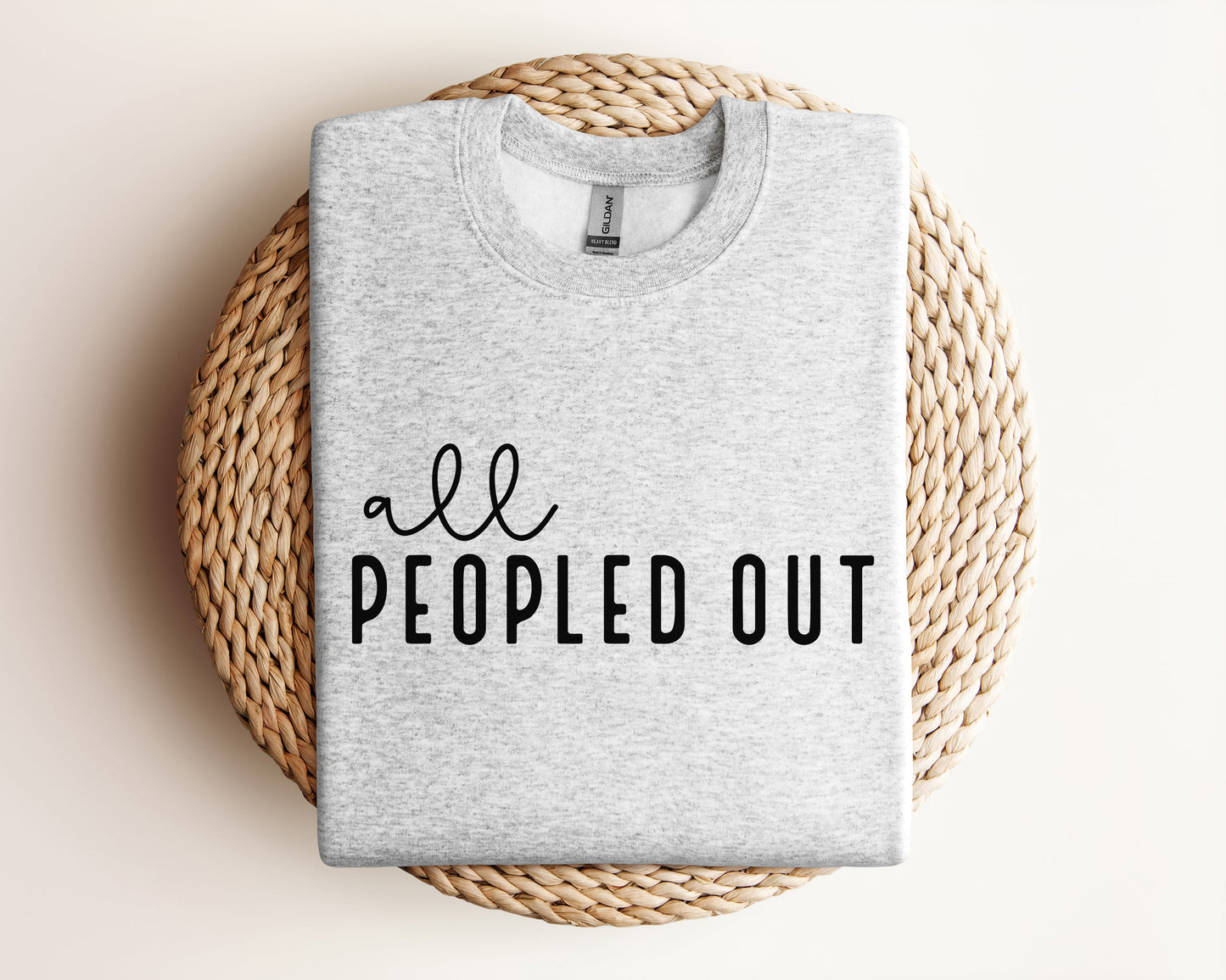 All Peopled Out Sweatshirt