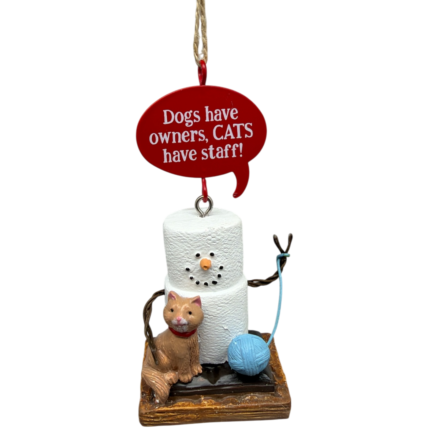 Smores Cat Talk Ornament - Dogs Have Owners Cats Have Staff