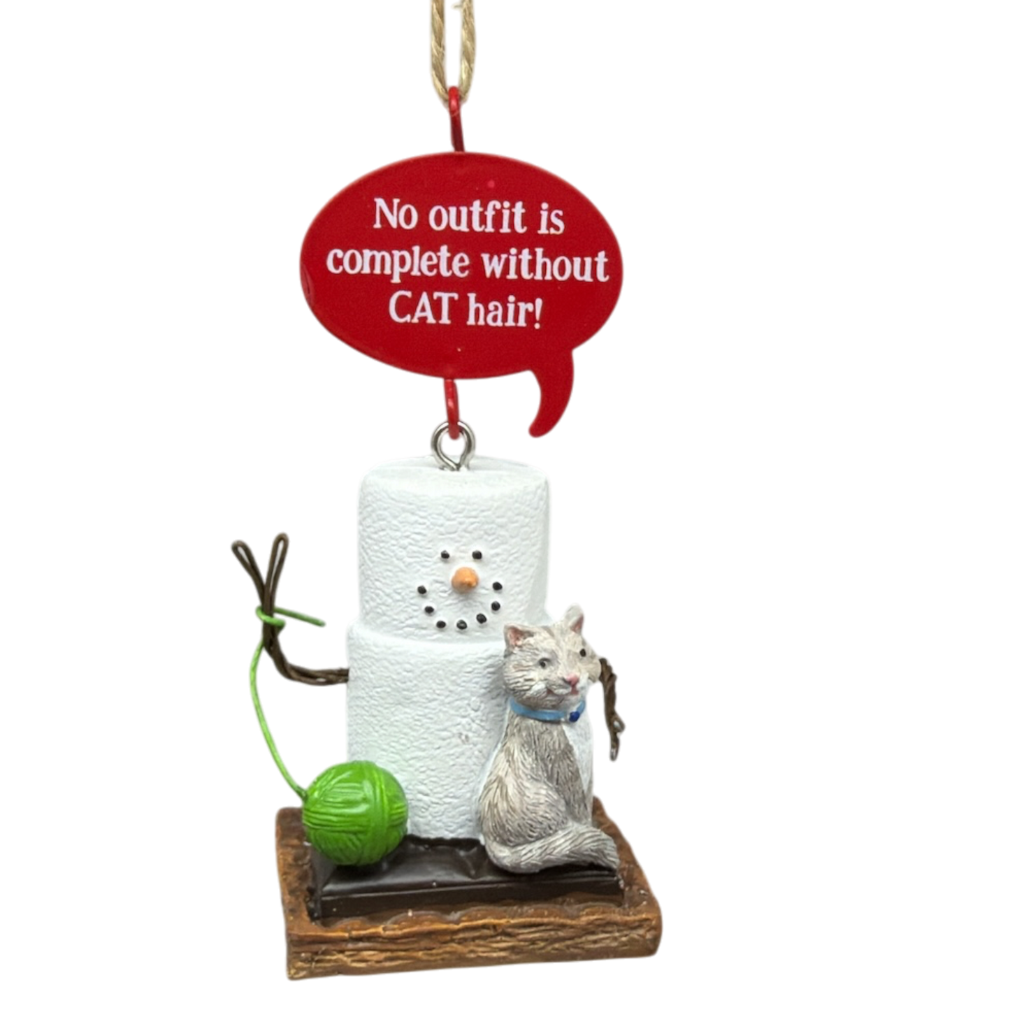 Smores Cat Talk Ornament - No Outfit is Compete Without Cat Hair