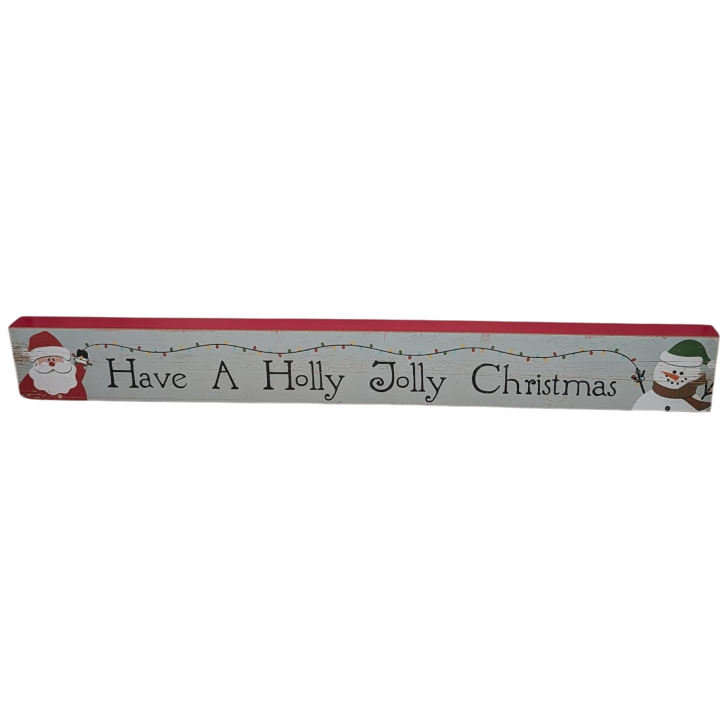 Have a Holly Jolly Christmas - Tabletop Shelf Sitter