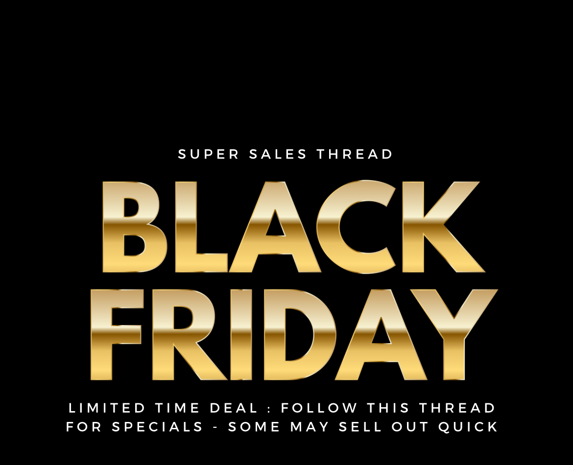 BLACK FRIDAY SPECIALS