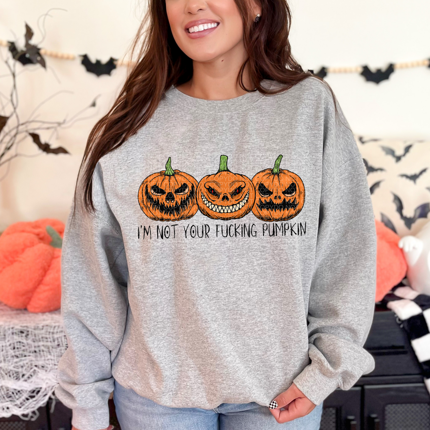 Not Your Fucking Pumpkin Pullover Sweatshirt