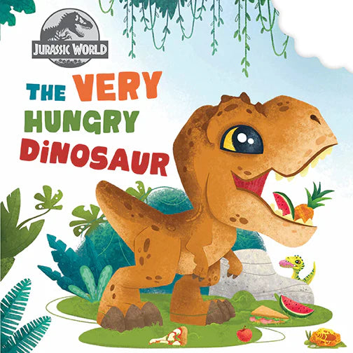 Jurassic World: The Very Hungry Dinosaur (Board Book)