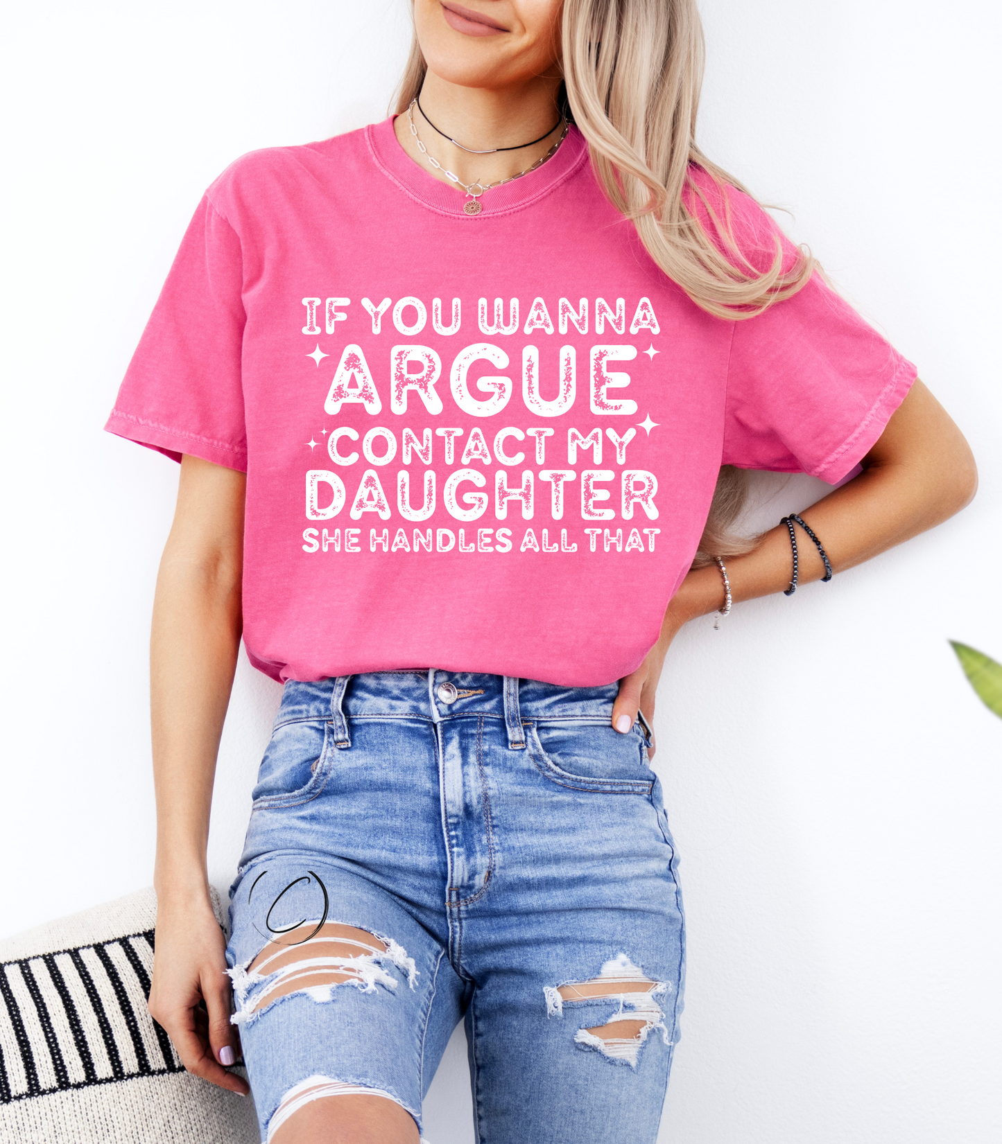 If You Wanna Argue Graphic Tee