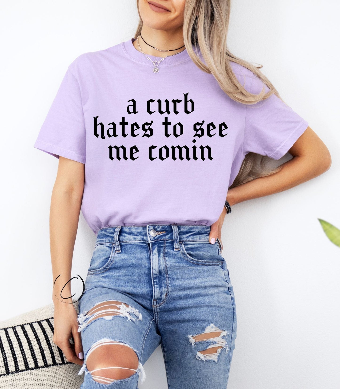 A Curb Hates To See Me Graphic Tee