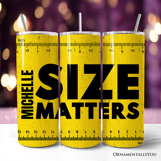 Size Matters Man 20oz Personalized Tumbler With Lid and Stainless Steel Straw, Handyman Tape Measure Gift Cup