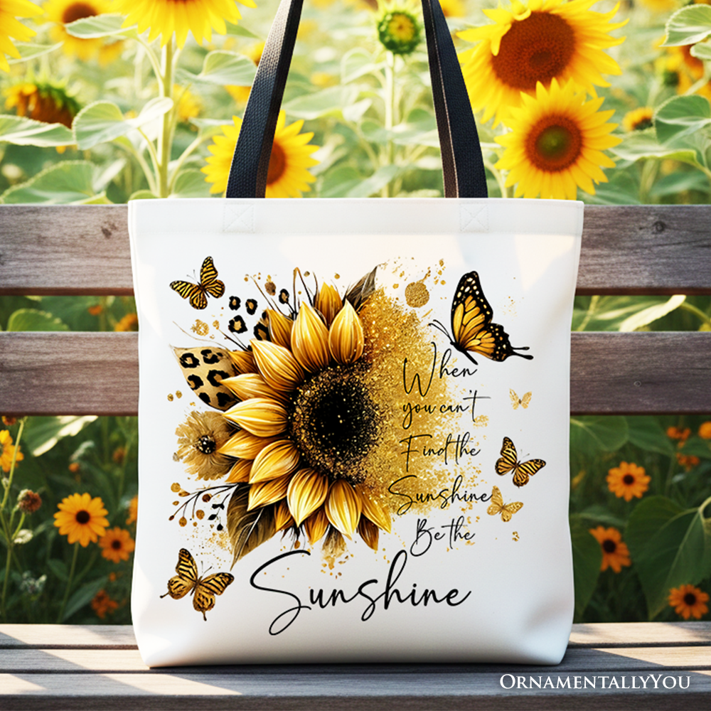 Sunflower Inspirational Quote Canvas Tote Bag, When You Can’t Find the Sunshine Be the Sunshine Gift Shopper