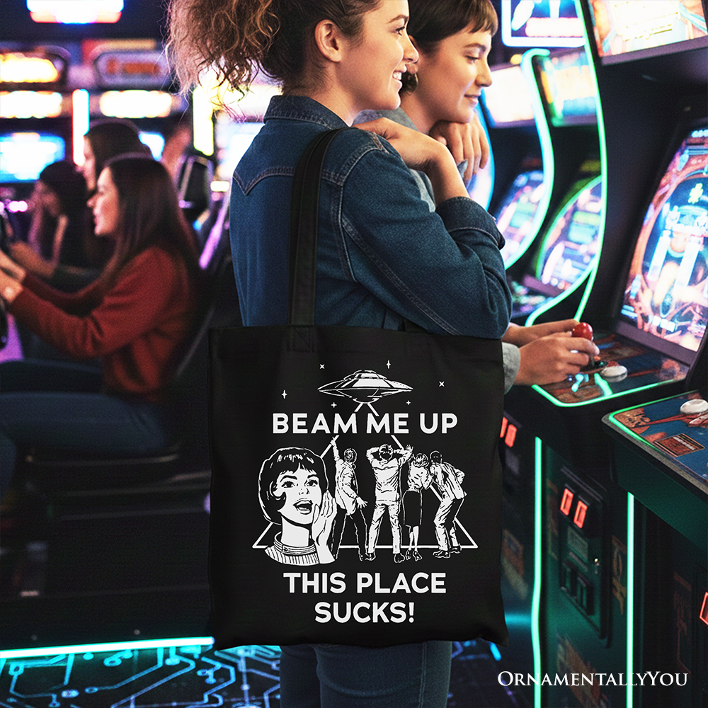 Beam Me Up This Place Sucks Comic Sarcastic Canvas Tote Bag, Woman Retro UFO Meme Funny Gift Shopper