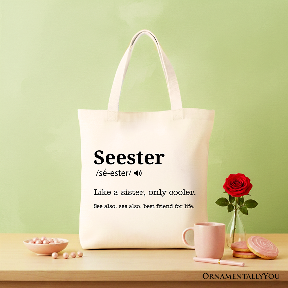 Seester Definition Canvas Tote Bag, Funny Gift Shopper for Cool and Close Sisters