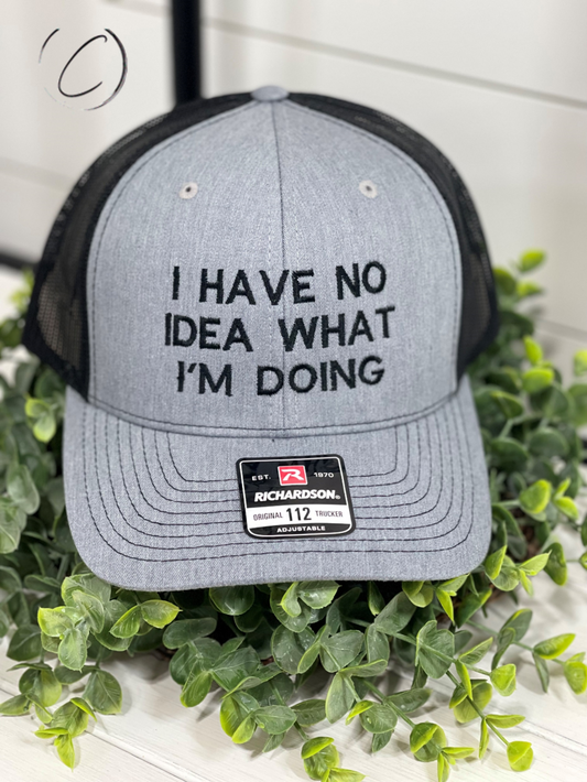 Adult I Have No Idea What I'm Doing Embroidered Snapback Hat