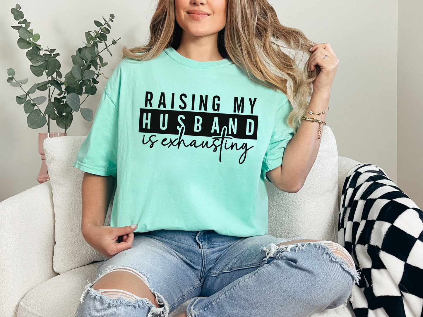 Raising My Husband Is Exhausting Graphic Tee