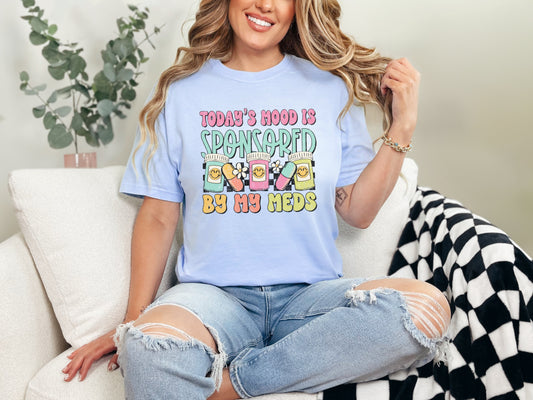 Today's Mood Is Sponsored By Graphic Tee