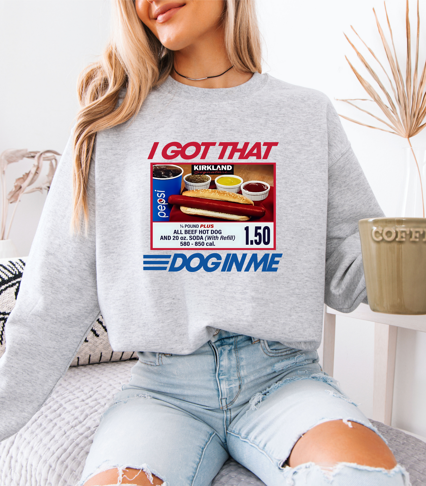 I Got That Dog Sweatshirt