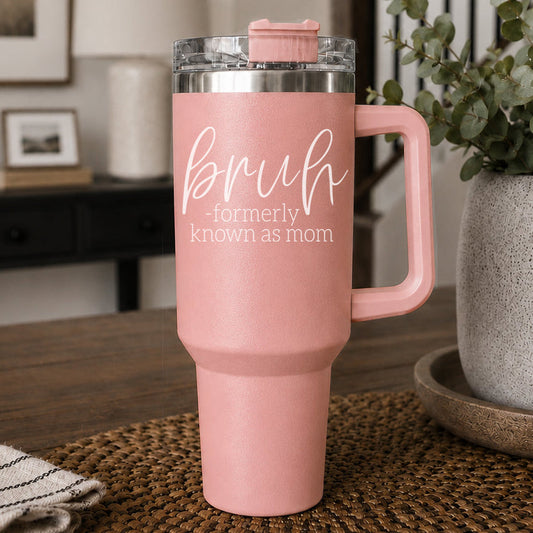 Bruh Pink 40oz