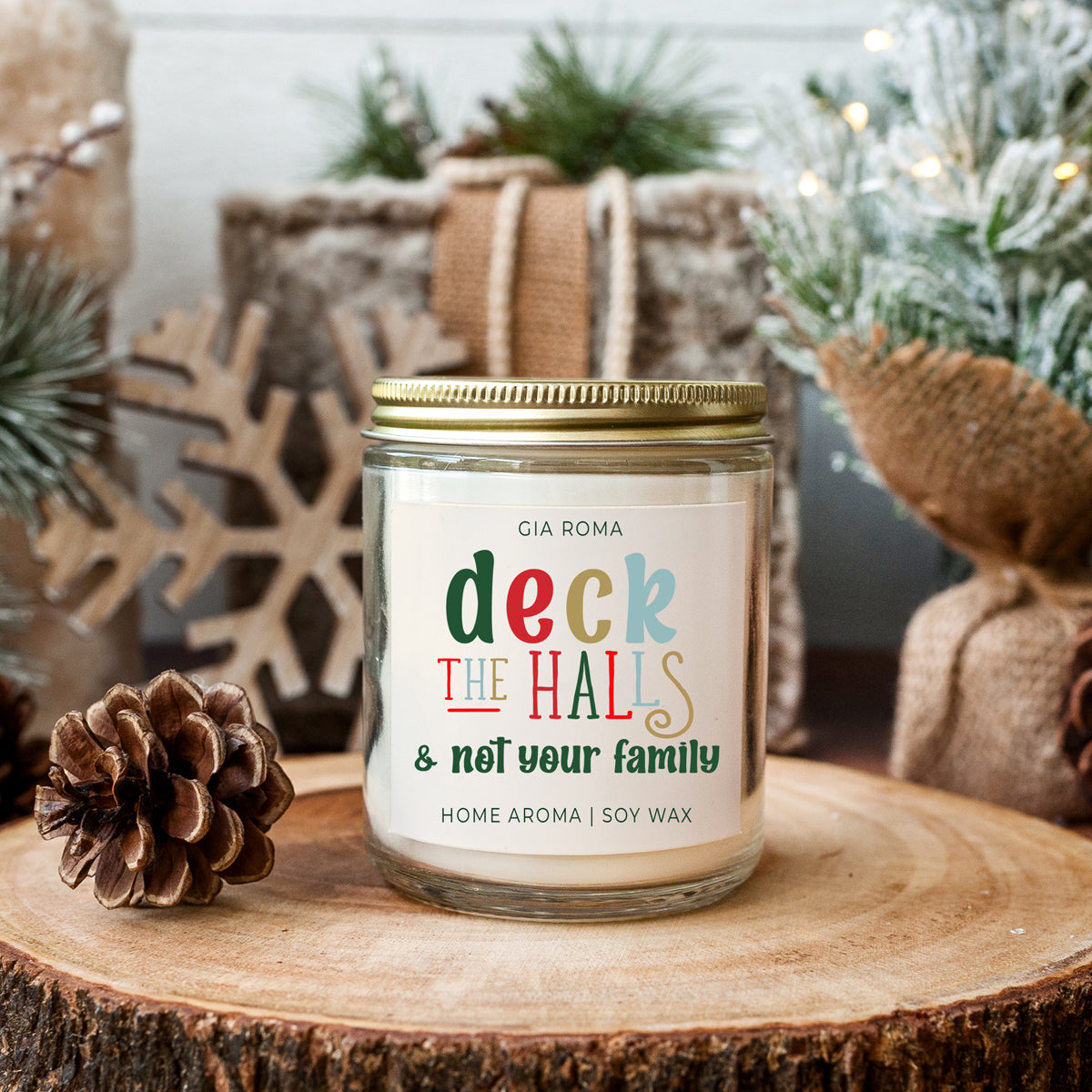 Funny Christmas gift for men, Holiday Candles, Deck the halls and not your family Christmas Quote Candle