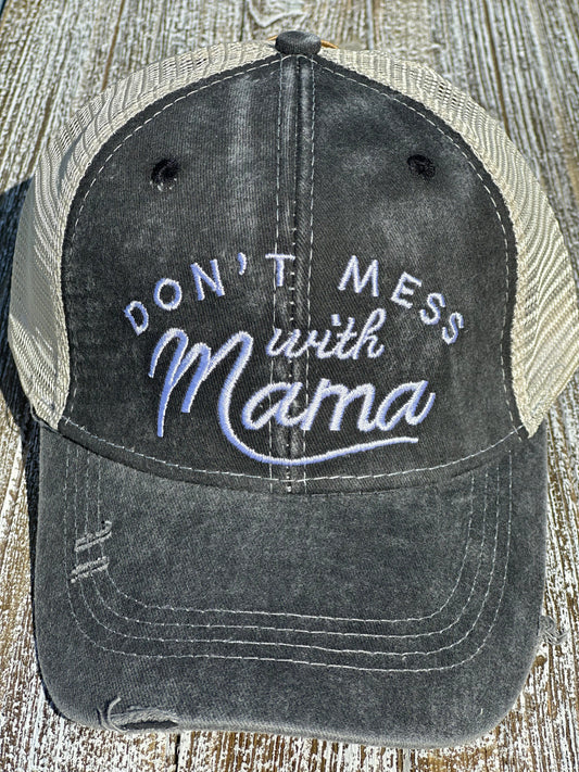 "Don't Mess With Mama" Trucker Hat
