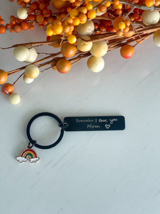 "Remember I Love You" Keychain