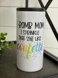 F-Bomb Mom Skinny Can Cooler