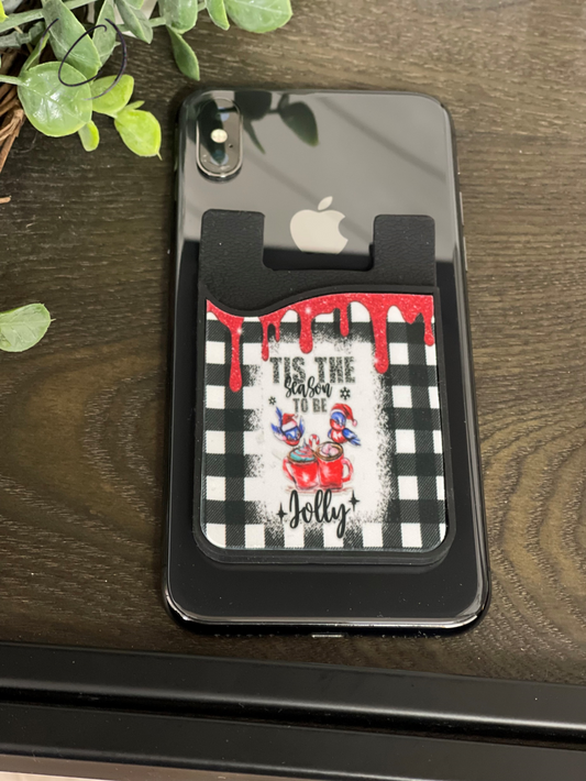 Tis The Season To Be Jolly Card Caddy Phone Wallet